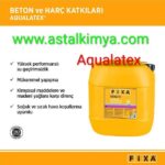 FİXA AQUALATEX 30 Kg Su Geçirimsiz ve Yapıstırıcı Özellikli Harç ve Şap Katkısı